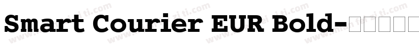 Smart Courier EUR Bold字体转换